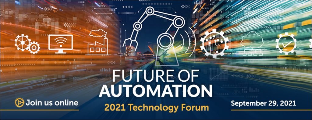 9月29日!加入我们来参加自动化的未来:2021年技术论坛